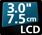 3.0 7.5cm LCD